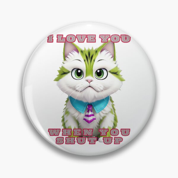 Item preview, The Grumpy Cat Chronicles: 'I Love You, When You Shut Up' Meme designed and sold by RvinJo8.