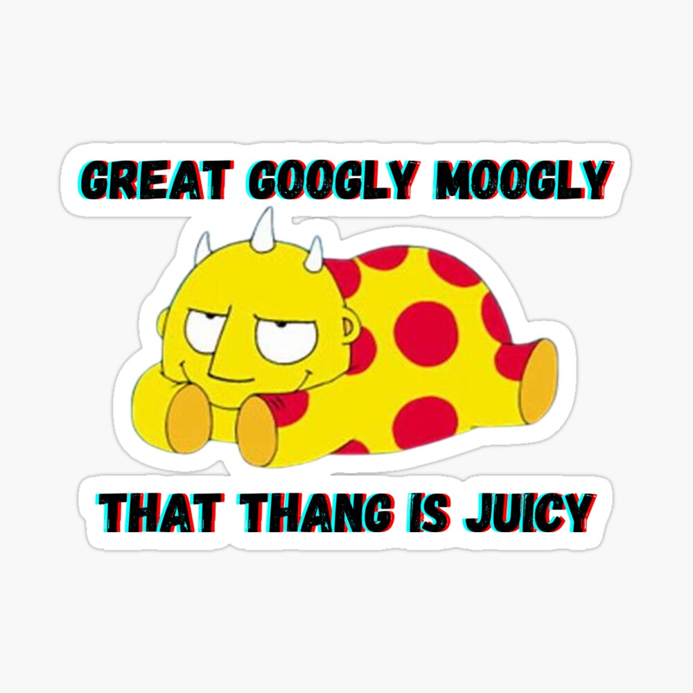 Great Googly Moogly | Sticker