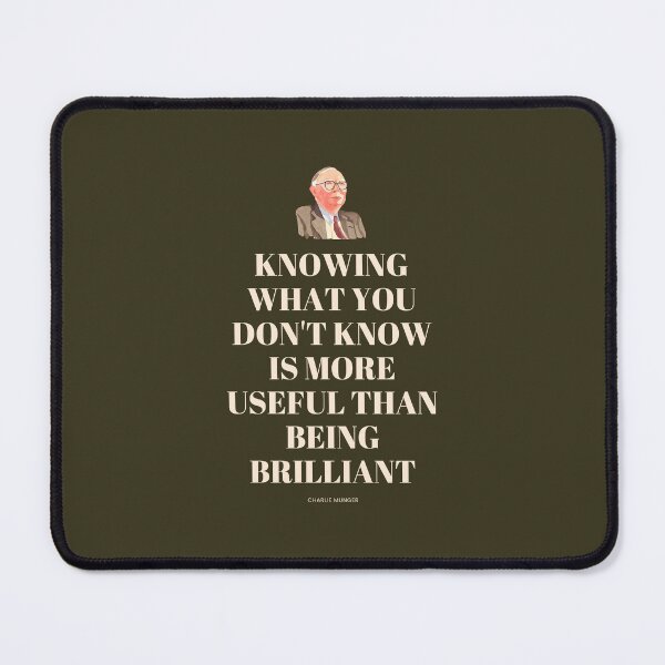 Item preview, Charlie Munger Quote.  Knowing What You Don't Know is More Useful Than Being Brilliant, For Dark Background designed and sold by VarnaChitra.