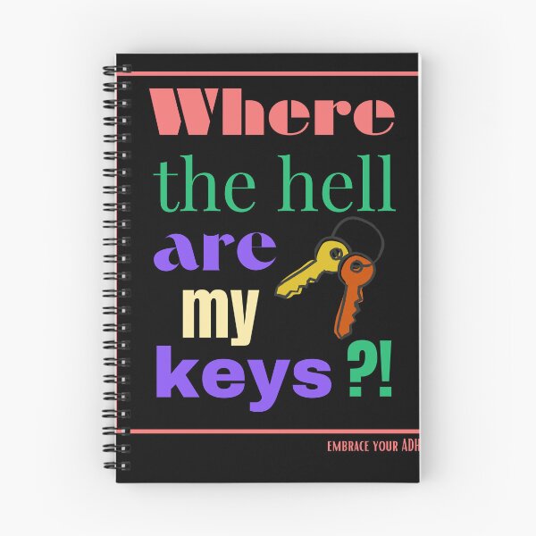 Item preview, where are keys funny adhd  designed and sold by Alex-Amin-Art.