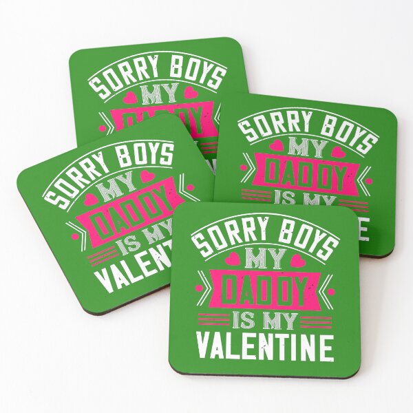Item preview, Sorry Boys My Daddy Is My Valentine Funny Gifts designed and sold by Kegenth.