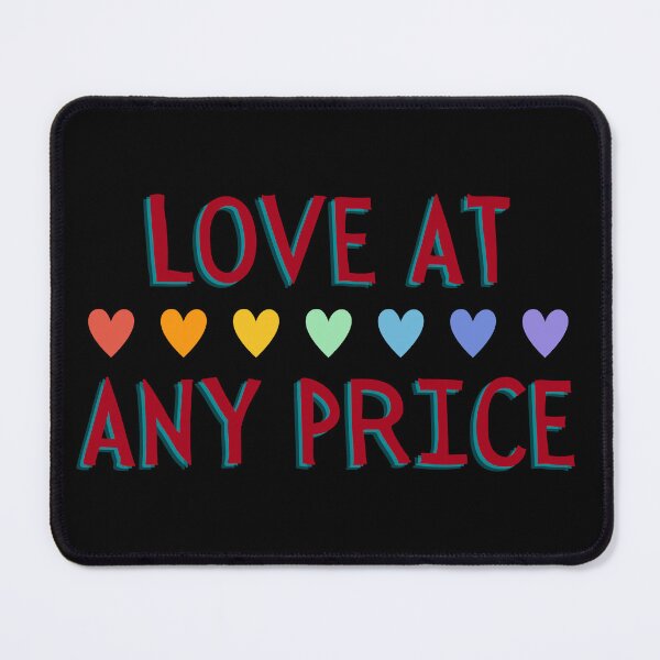 Item preview, Love at Any Price designed and sold by freeshrugs.