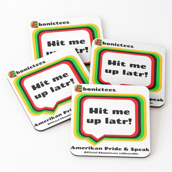 Item preview, Hit me up latr! Ebonictees ebonic phrase. designed and sold by Ebonictees.