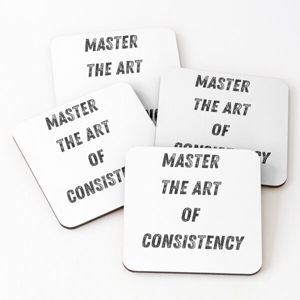 Item preview, MASTER THE ART OF CONSISTENCY designed and sold by AGSTEESGR.