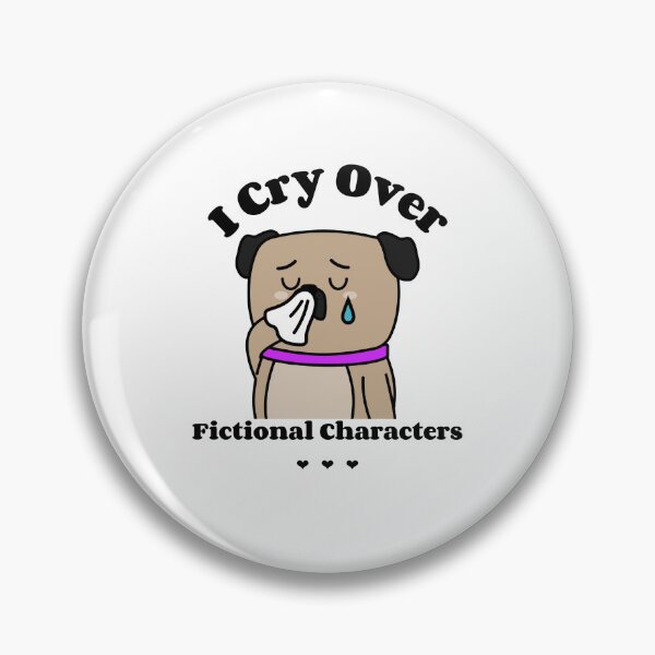 Item preview, crying over fictional characters - Cute Dog design designed and sold by ElLocoMus.