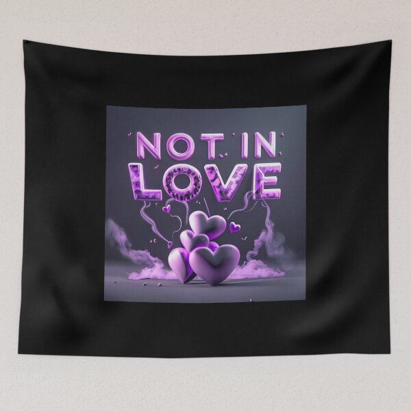 Item preview, NOT IN LOVE 2 designed and sold by Neverlandgr.