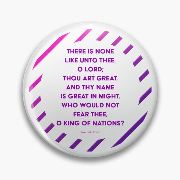 Item preview, Jeremiah 10:6-7 designed and sold by SecretSamaritan.