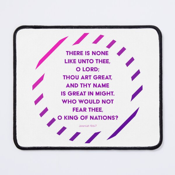Item preview, Jeremiah 10:6-7 designed and sold by SecretSamaritan.