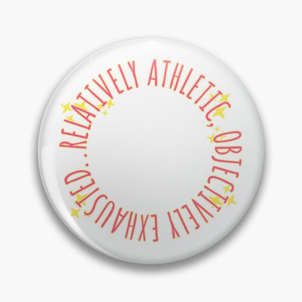 Item preview, Relatively Athletic, Objectively Exhausted designed and sold by DestinyoBestiny.