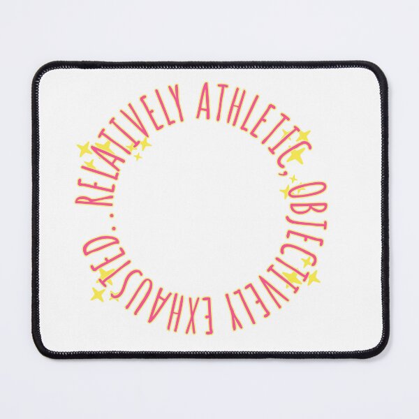 Item preview, Relatively Athletic, Objectively Exhausted designed and sold by DestinyoBestiny.