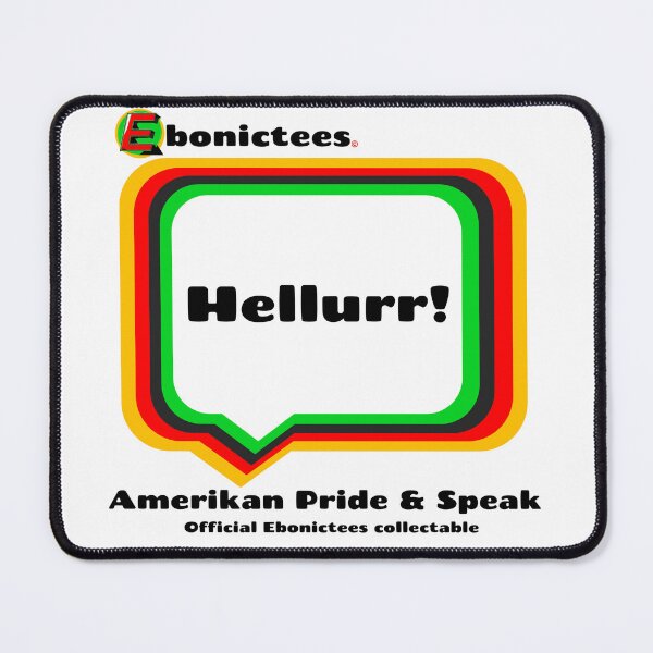 Item preview, Hellurr!  Ebonictees ebonic phrase. designed and sold by Ebonictees.