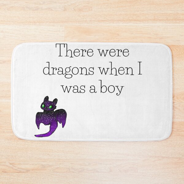 Item preview, There were drgons when I was a boy // HTTYD inspired quote designed and sold by ColorfulCoyote.