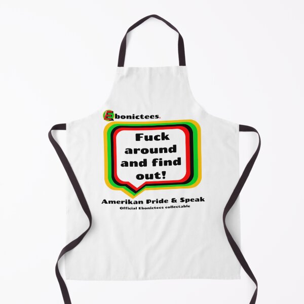 Item preview, Fuck around and find out! Ebonictees ebonic phrase. designed and sold by Ebonictees.
