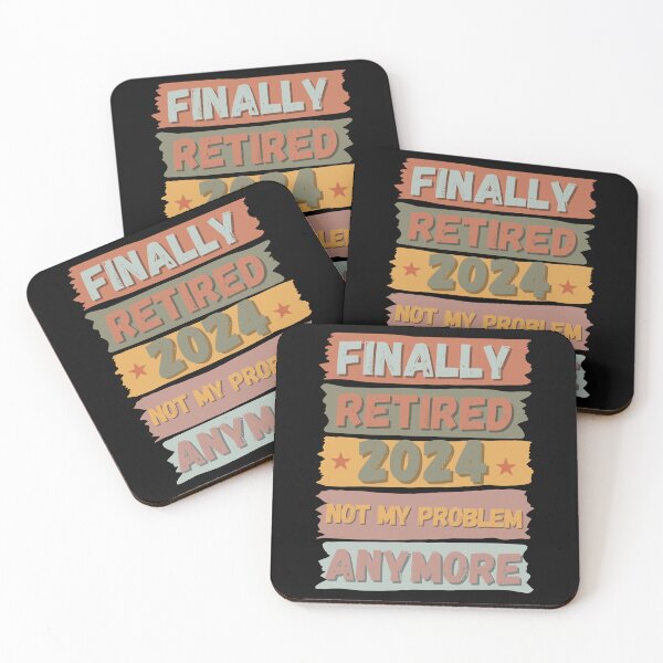 Item preview,  Finally Retired 2024 Not My Problem Anymore Colorful Gift for Retired Men Women designed and sold by Kipcio.