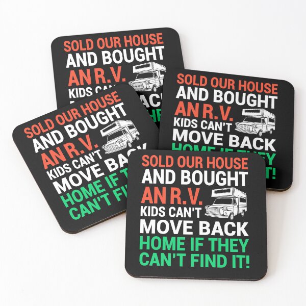 Item preview, Sold our house and bought an R.V. kids can't move back home if they can't find it.  designed and sold by Freshestgoods.
