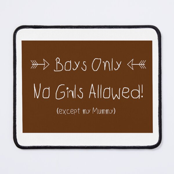 Item preview, Boys Only. No Girls allowed! Except my mummy designed and sold by kissablecrafts.