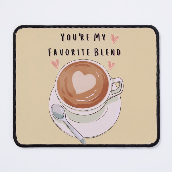 Item preview, You’re My Favorite Blend Valentine designed and sold by Seedcap7.