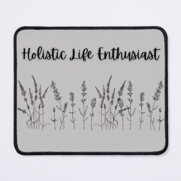 Item preview, Holistic Life Enthusiast designed and sold by sgromling.