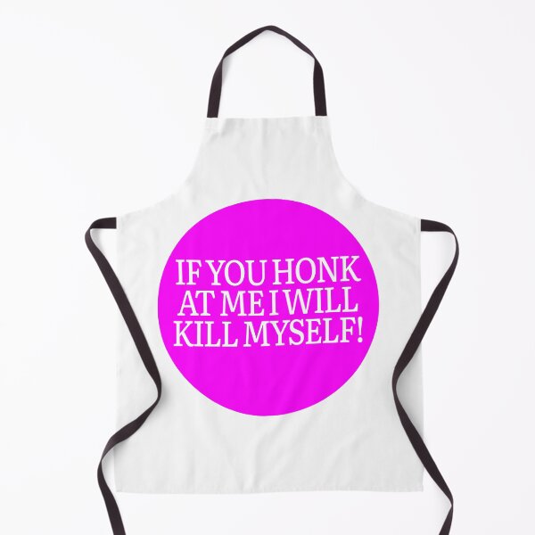 Item preview, If You Honk At Me I Will Kill Myself! - Pink Color designed and sold by stevenbrian698.