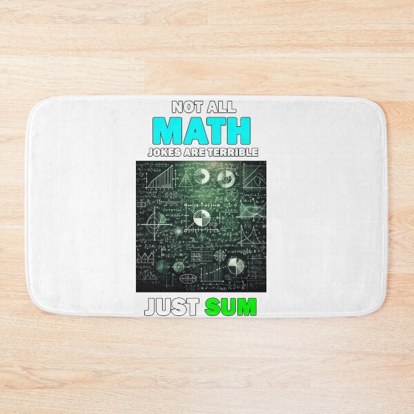 Item preview, Not All Math Jokes Are Terrible Just Sum designed and sold by Echonn.