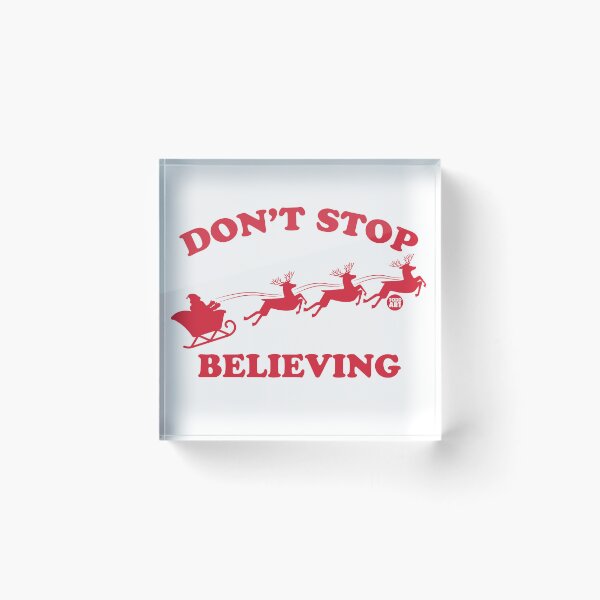 Item preview, DONT STOP BELIEVING SANTA designed and sold by TODD GOLDMAN.