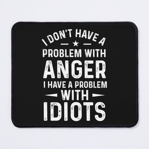 Item preview, Angry on Idiots designed and sold by Vandalizm.