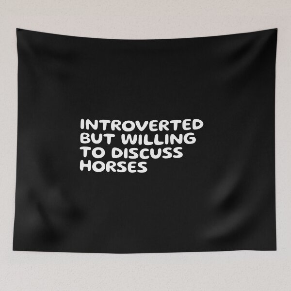 Item preview, Introverted but willing to discuss the horses, funny sarcastic designed and sold by wittyprinttop.