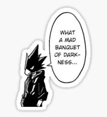 What a Mad Banquet of Darkness Sticker