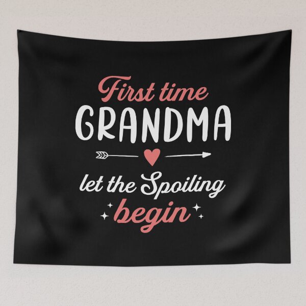 Item preview, First Time Grandma Let The Spoiling Begin designed and sold by palenicek.