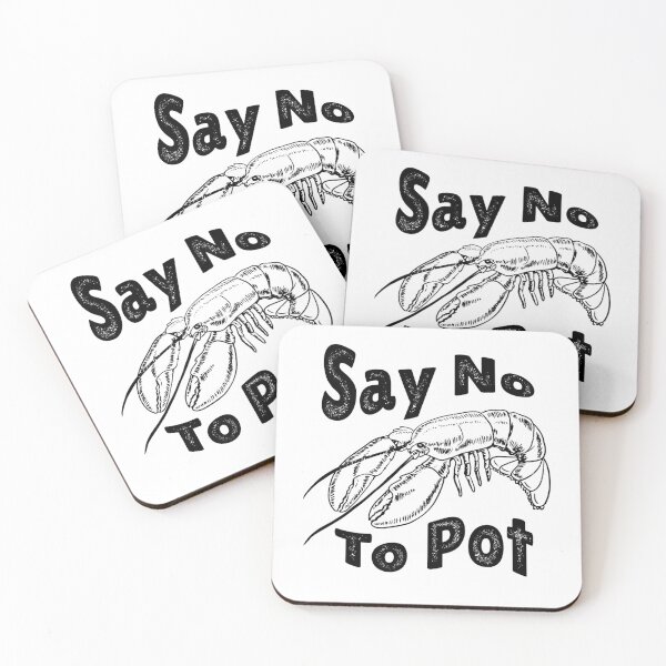 Item preview, Lobster Graphic Say No To Pot Seafood Lover  designed and sold by The Junto Shop.