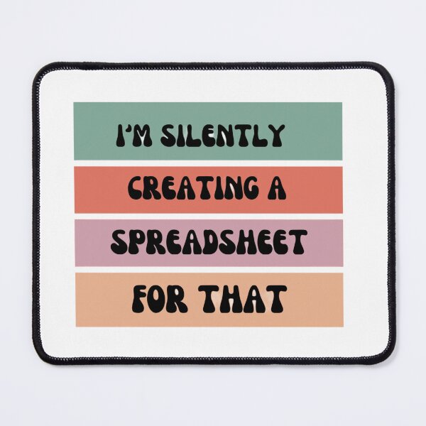 Item preview, I'm Silently Creating A Spreadsheet For That funny joke Accountant designed and sold by LoloZta.