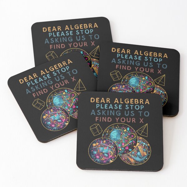 Item preview, Dear Algebra Please Stop Asking Us To Find Your X Math Lover designed and sold by Chmielayka.