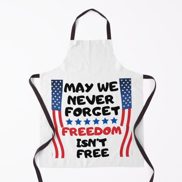 Item preview, may we never forget freedom isnt free designed and sold by ARTX4ART.