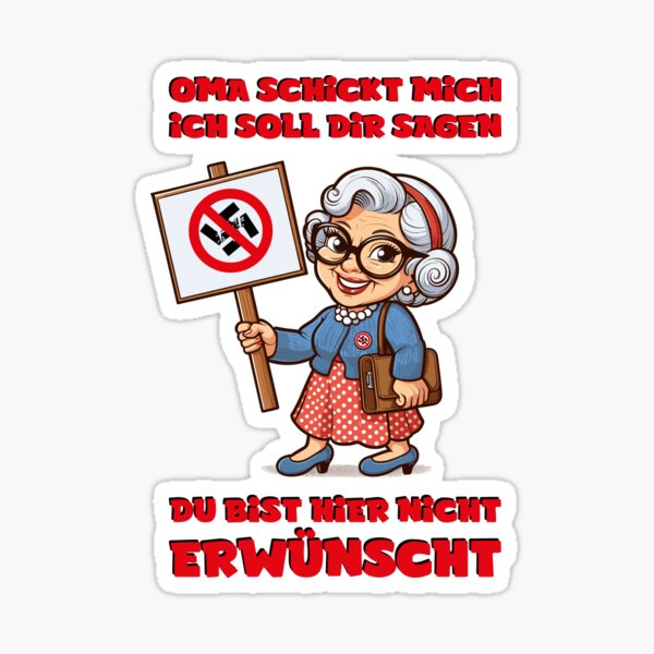 Artikel-Vorschau von OMA schickt mich, Ich soll dir sagen ......, designt und verkauft von netrok.