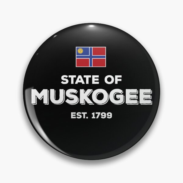 Item preview, State of Muskogee Est. 1799 designed and sold by twHistory.