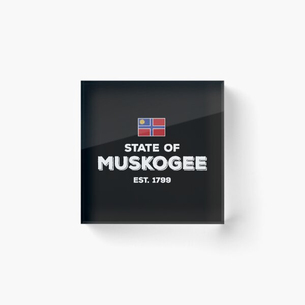 Item preview, State of Muskogee Est. 1799 designed and sold by twHistory.