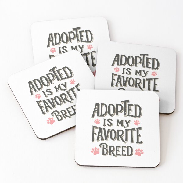 Item preview, Adopted ıs my Favorite Breed designed and sold by Psycho-Crazy.