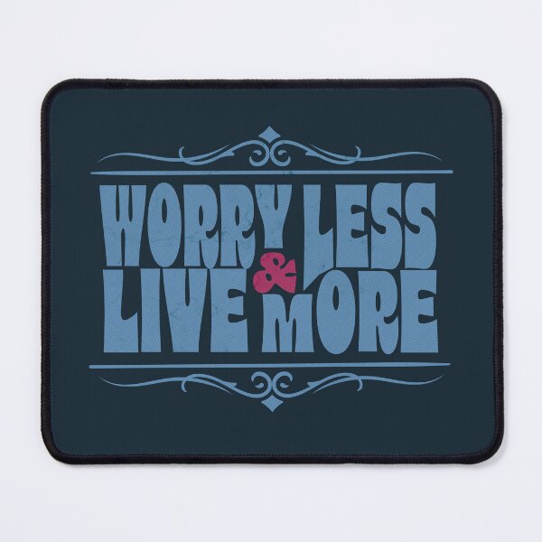 Item preview, Worry Less & Live More designed and sold by John MacPherson Allan.