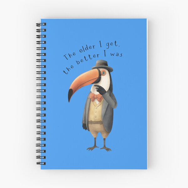 Item preview, The Older I Get The Better I Was Toucan designed and sold by UpsidedownFrog.