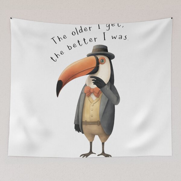 Item preview, The Older I Get The Better I Was Toucan designed and sold by UpsidedownFrog.