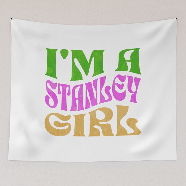 Item preview, I'm a Stanley Girl designed and sold by ABCMugsandThing.