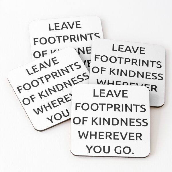 Item preview, Leave footprints of kindness wherever you go. designed and sold by IMCDT.