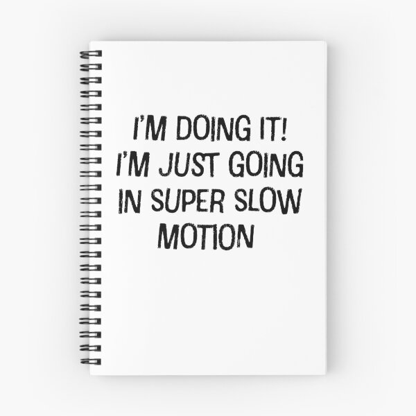 Item preview, I’m doing it! I’m just going in super slow motion designed and sold by LifeGivesLemons.