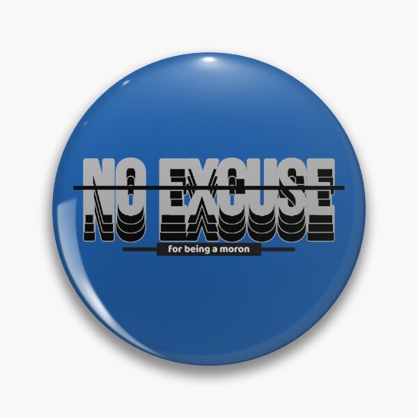 Item preview, No Excuse for being a moron designed and sold by urban-hillbilly.