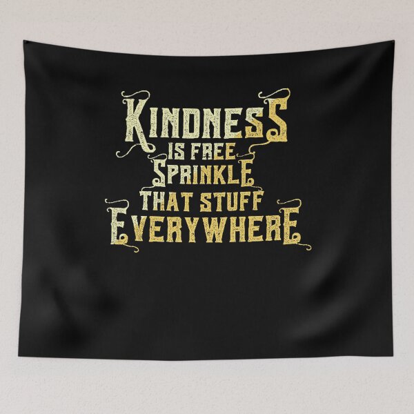 Item preview, Kindness Is Free Sprinkle That Stuff Everywhere Cute Tee designed and sold by Kieran Abbott.