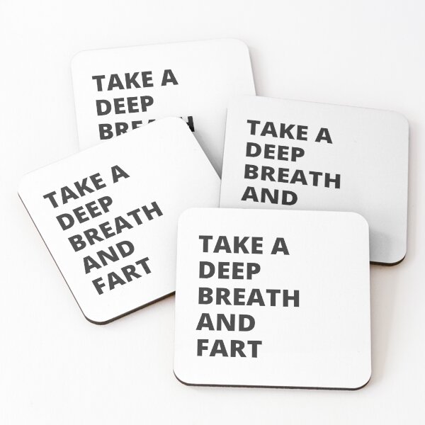 Item preview, take a deep beath and fart designed and sold by Gerardo Segismundo.