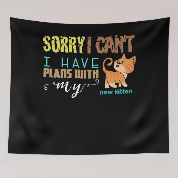 Item preview, I Have Plans With My New Kitten Feline Kitty Cat Lover Tee designed and sold by Kieran Abbott.