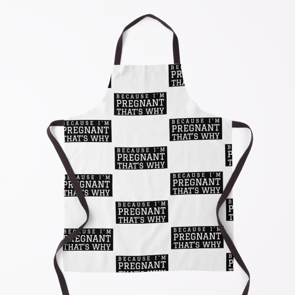 Item preview, Funny, Because I'm Pregnant, That's Why maternity themed design designed and sold by NeaftyFinds.