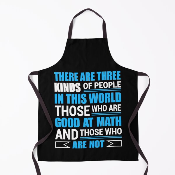 Item preview, There are 3 kinds of people in this world, people who are good at math and those who are not designed and sold by Freshestgoods.