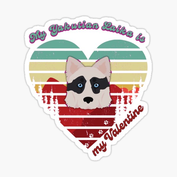 My Yakutian Laika is my Valentine Dog with Heart Sticker